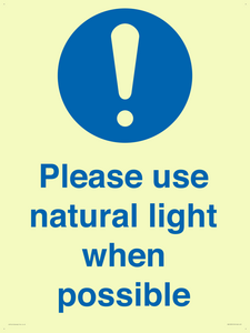 Please use natural light when possible